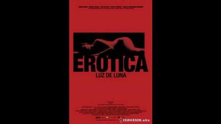 Erotica: Luce di luna _ Erotica: Luz de Luna (2008) Messico